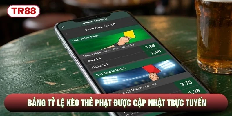 Bảng tỷ lệ kèo thẻ phạt được cập nhật trực tuyến Bảng tỷ lệ kèo thẻ phạt được cập nhật trực tuyến