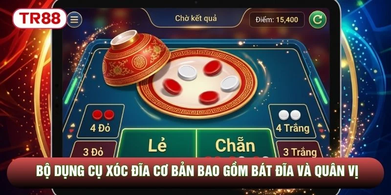 Bộ dụng cụ xóc đĩa cơ bản bao gồm bát đĩa và quân vị
