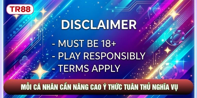 Mỗi cá nhân cần nâng cao ý thức tuân thủ nghĩa vụ