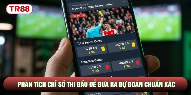 Phân tích chỉ số thi đấu để đưa ra dự đoán chuẩn xác Phân tích chỉ số thi đấu để đưa ra dự đoán chuẩn xác