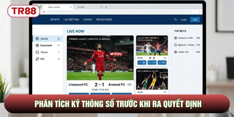 Phân tích kỹ thông số trước khi ra quyết định
