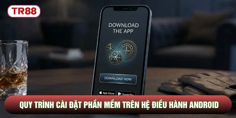 Quy trình cài đặt phần mềm trên hệ điều hành Android Quy trình cài đặt phần mềm trên hệ điều hành Android