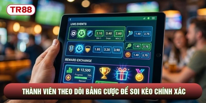 Thành viên theo dõi bảng cược để soi kèo chính xác Thành viên theo dõi bảng cược để soi kèo chính xác