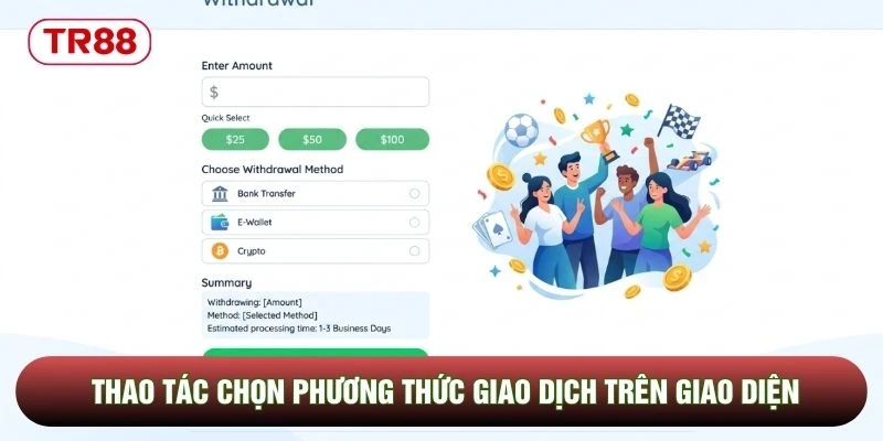 Thao tác chọn phương thức giao dịch trên giao diện
