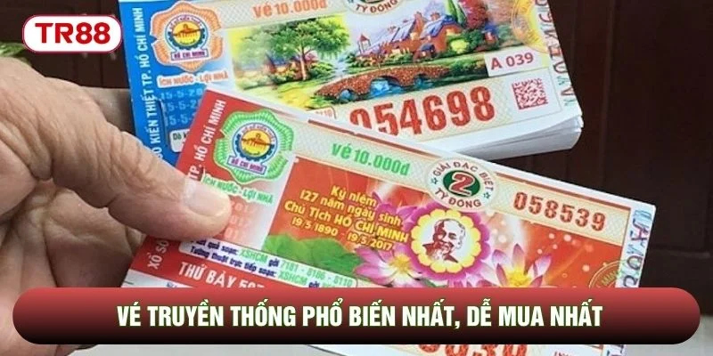 Vé truyền thống phổ biến nhất, dễ mua nhất Vé truyền thống phổ biến nhất, dễ mua nhất